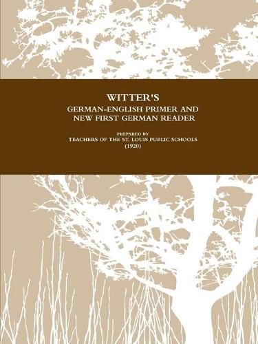 Cover image for Witter's German-English Primer and New First German Reader For Public Schools (1920)