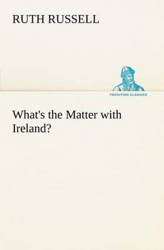 Cover image for What's the Matter with Ireland?