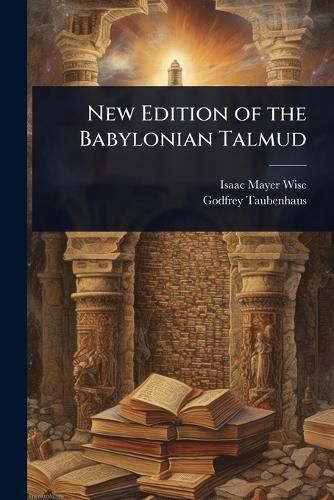 Cover image for New Edition of the Babylonian Talmud