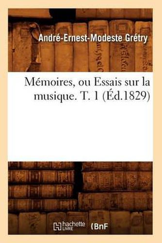 Memoires ou essais sur la musique 1