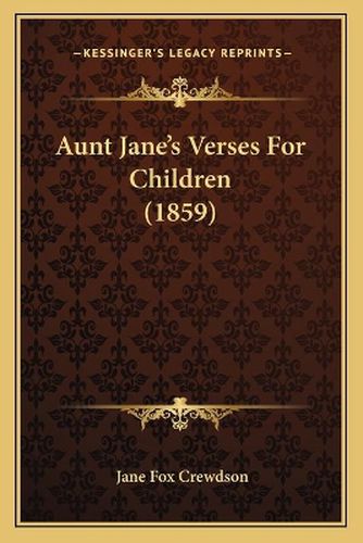 Cover image for Aunt Jane's Verses for Children (1859)