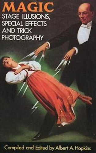 Cover image for Magic: Stage Illusions, Special Effects and Trick Photography