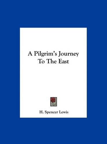 A Pilgrim's Journey to the East