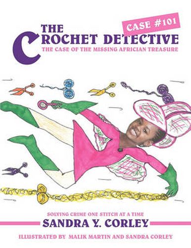 Cover image for The Crochet Detective Case #101: The Case of the Missing Africian Treasure