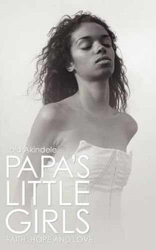 Cover image for Papa's Little Girls: Faith, Hope and Love