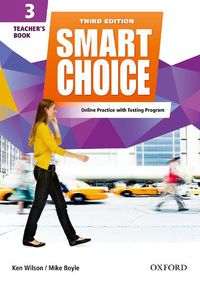 Cover image for Smart Choice: Level 3: Teacher's Book with access to LMS with Testing Program: Smart Learning - on the page and on the move