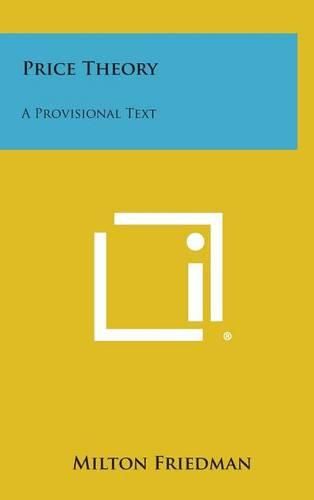 Cover image for Price Theory: A Provisional Text