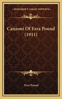 Cover image for Canzoni of Ezra Pound (1911)