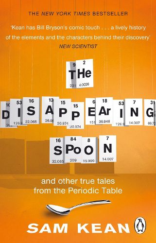 Cover image for The Disappearing Spoon...and other true tales from the Periodic Table