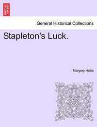 Cover image for Stapleton's Luck.