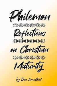 Cover image for Philemon: Reflections On Christian Maturity