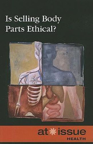 Cover image for Is Selling Body Parts Ethical?