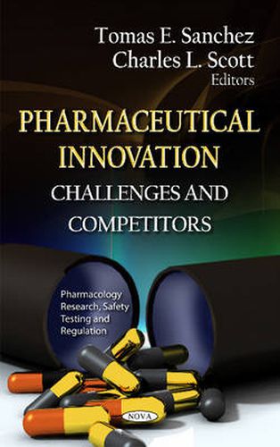 Cover image for Pharmaceutical Innovation: Challenges & Competitors