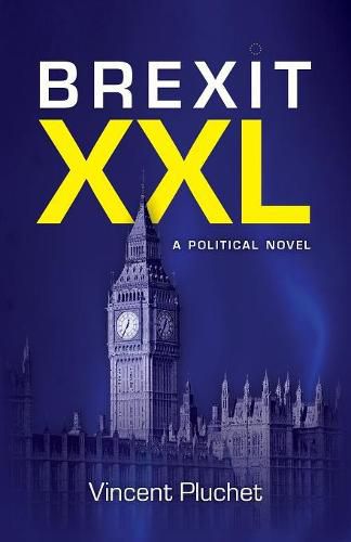 Cover image for Brexit XXL: A political novel