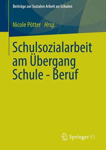 Cover image for Schulsozialarbeit am UEbergang Schule - Beruf