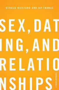 Cover image for Sex, Dating, and Relationships: A Fresh Approach