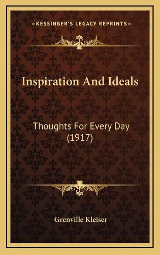 Cover image for Inspiration and Ideals: Thoughts for Every Day (1917)