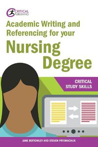 Cover image for Academic Writing and Referencing for your Nursing Degree