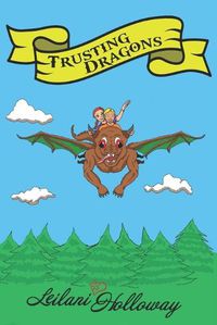 Cover image for Trusting Dragons