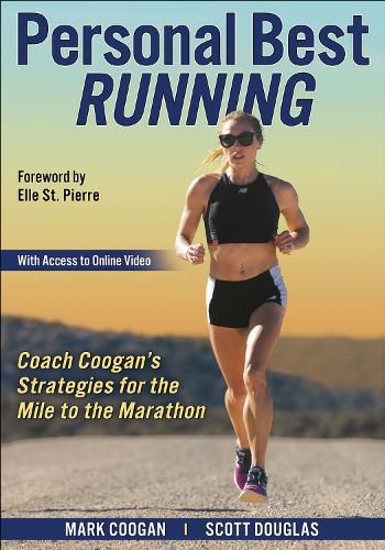 Cover image for Personal Best Running: Coogan's Strategies for the Mile to the Marathon