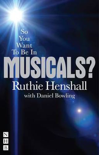 Cover image for So You Want To Be In Musicals?