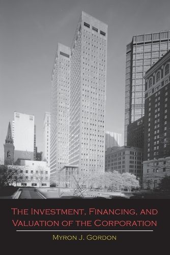 Cover image for The Investment, Financing, and Valuation of the Corporation