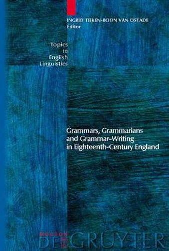 Cover image for Grammars, Grammarians and Grammar-Writing in Eighteenth-Century England