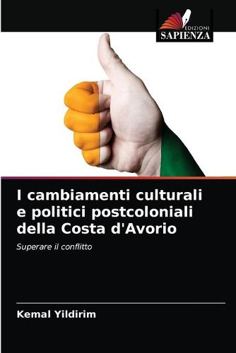 Cover image for I cambiamenti culturali e politici postcoloniali della Costa d'Avorio