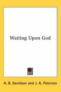Cover image for Waiting Upon God