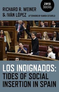 Cover image for Los Indignados: Tides of Social Insertion in Spain