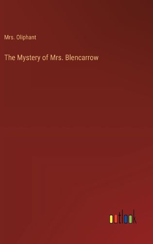 Cover image for The Mystery of Mrs. Blencarrow