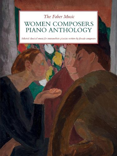 Cover image for The Faber Music Women Composers Piano Anthology