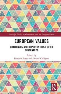 Cover image for European Values: Challenges and Opportunities for EU Governance