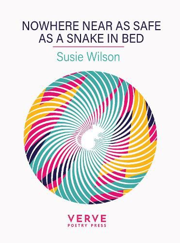 Cover image for Nowhere Near As Safe As A Snake In Bed