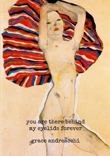 Cover image for You Are There Behind My Eyelids Forever