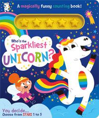 Cover image for Who's the Sparkliest Unicorn?