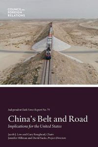 Cover image for China's Belt and Road: Implications for the United States