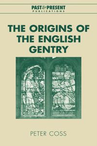 Cover image for The Origins of the English Gentry