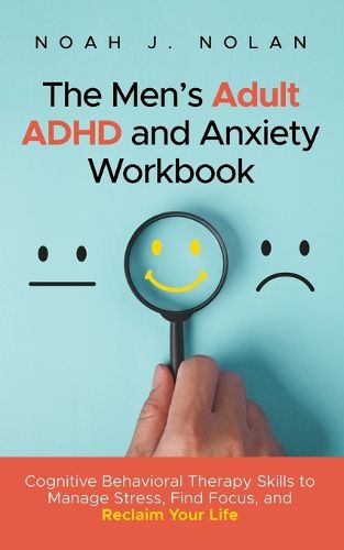 Cover image for The Men's Adult ADHD and Anxiety Workbook