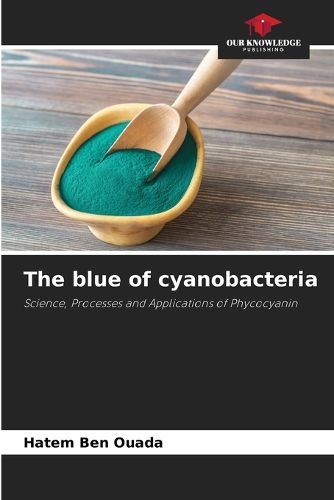 Cover image for The blue of cyanobacteria