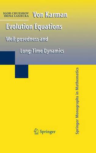 Cover image for Von Karman Evolution Equations: Well-posedness and Long Time Dynamics