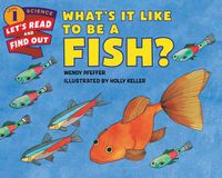 Cover image for What's It Like to Be a Fish?