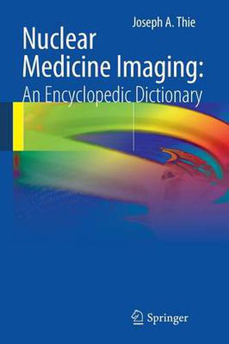 Cover image for Nuclear Medicine Imaging: An Encyclopedic Dictionary