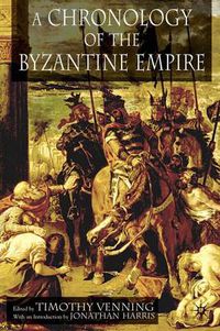 Cover image for A Chronology of the Byzantine Empire