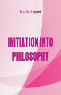 Cover image for Initiation into Philosophy