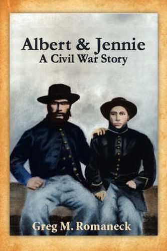 Cover image for Albert & Jennie: A Civil War Story