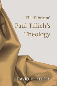 Cover image for The Fabric of Paul Tillich's Theology