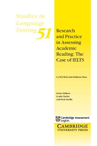 Research and Practice in Assessing Academic Reading: The Case of IELTS