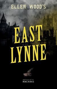 Cover image for Ellen Wood's East Lynne