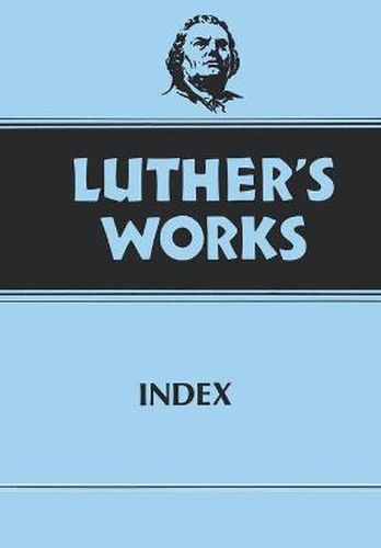 Cover image for Luther's Works, Volume 55: Index